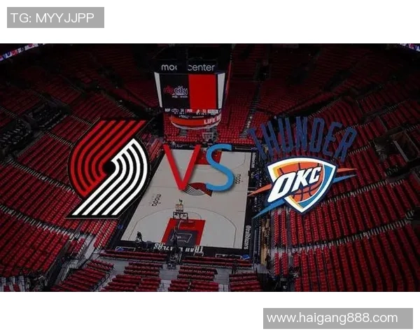 开拓者与雷霆激战四场精彩回顾及赛季前景分析